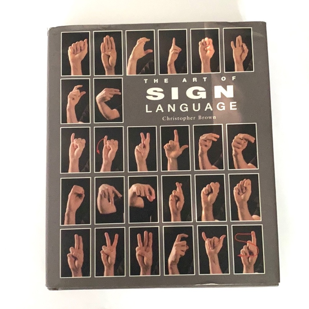 The‎ art of sign language book by Christopher Brown